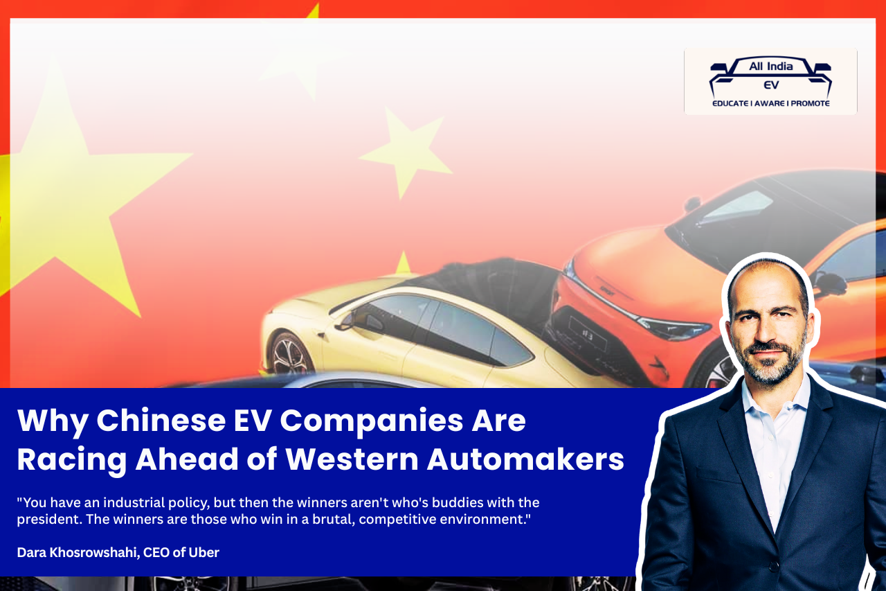 Uber CEO: Chinese EV Makers Surging Ahead of US & European Rivals Due to Relentless Focus