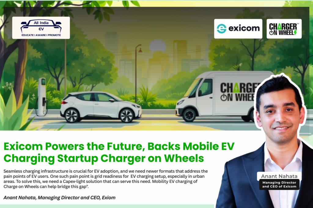 Exicom Supports Charger on Wheels to Boost Mobile EV Charging in India