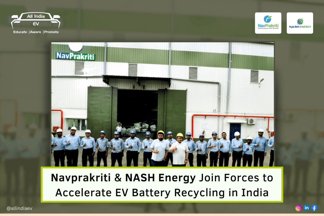 NavPrakriti & NASH Energy Partner to Build Closed-Loop Battery Recycling System