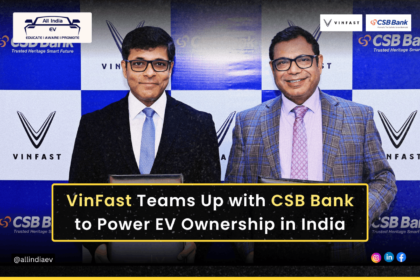 VinFast India partners with CSB Bank to deliver comprehensive EV financing solutions