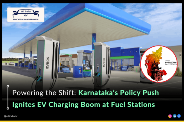 Karnataka Electricity Regulatory Commission relief sparks EV infra boom at petrol pumps