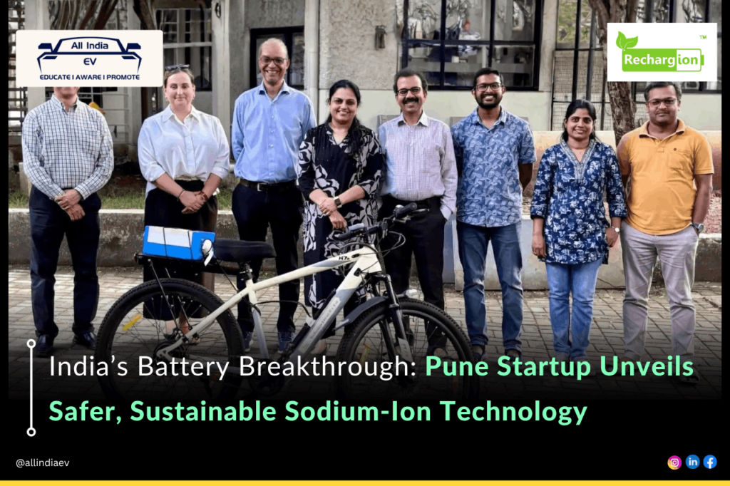 Pune Startup Makes 100% Safe Sodium-Ion Battery Using Indian Raw Materials