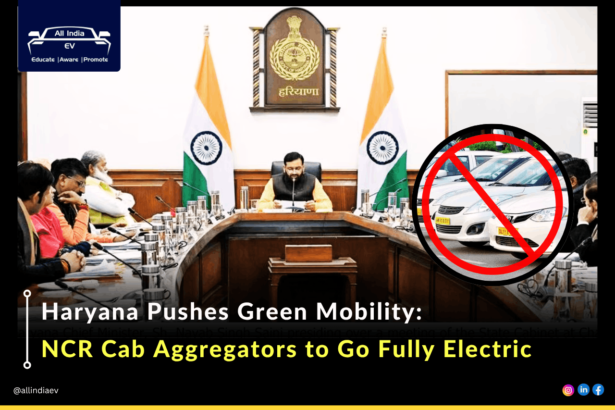 Haryana cabinet approves new rules: No petrol, diesel vehicles for cab aggregators in NCR