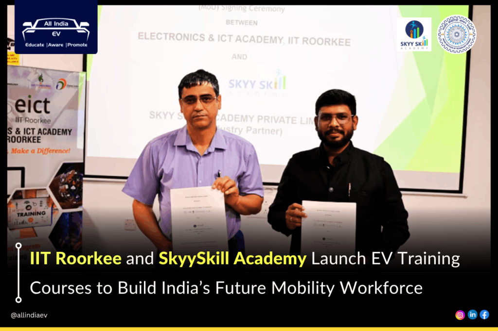 IIT Roorkee and SkyySkill Academy Partner to Launch Electric Vehicle Training Courses