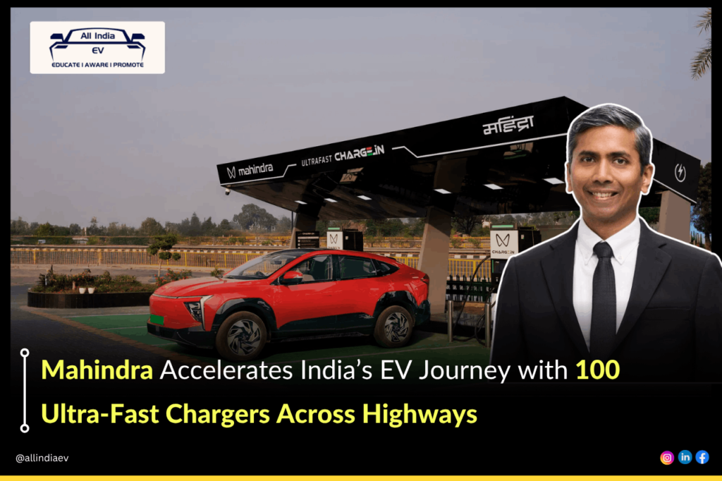 Mahindra Hits Big Electric Charger Milestone: 100 Charge-In Fast Chargers Live On Indian Highways