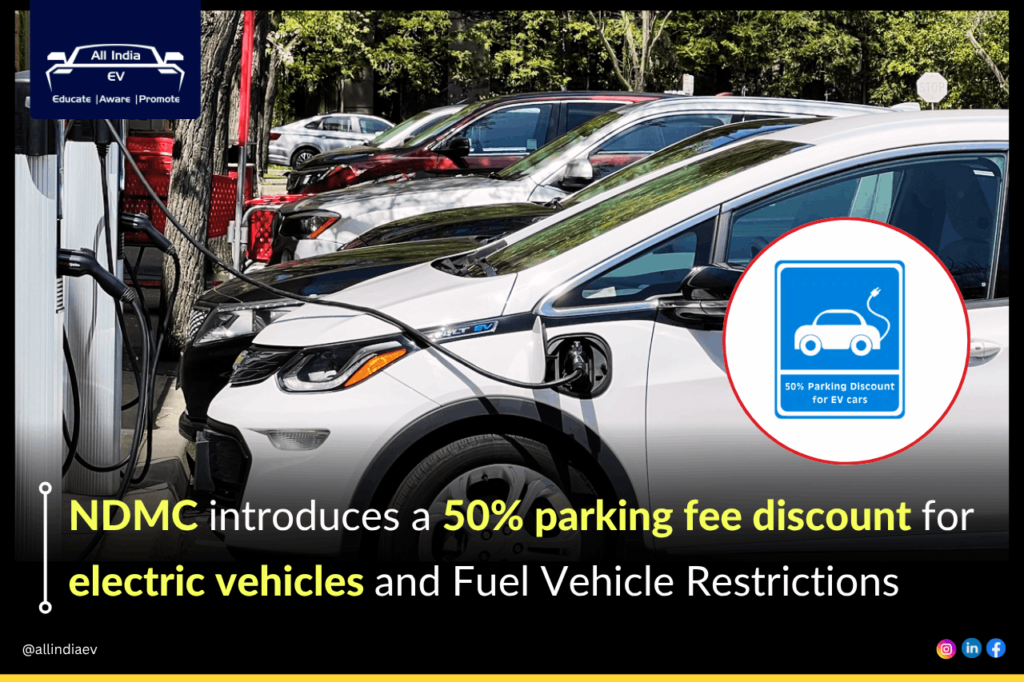 NDMC offers 50% parking discount for EVs, restricts fuel vehicle use in Central Delhi