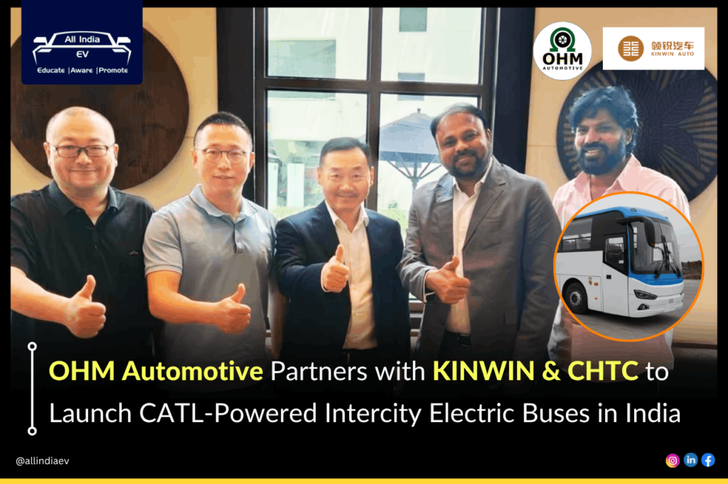 OHM Automotive joins hands with KINWIN and CHTC to introduce CATL battery-powered electric buses in India