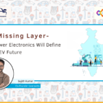 The Missing Layer — Why Power Electronics Will Define India’s EV Future