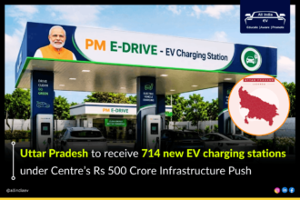 Uttar Pradesh To Get 714 New EV Charging Stations Under Centre’s Rs 500 Crore Infrastructure Push