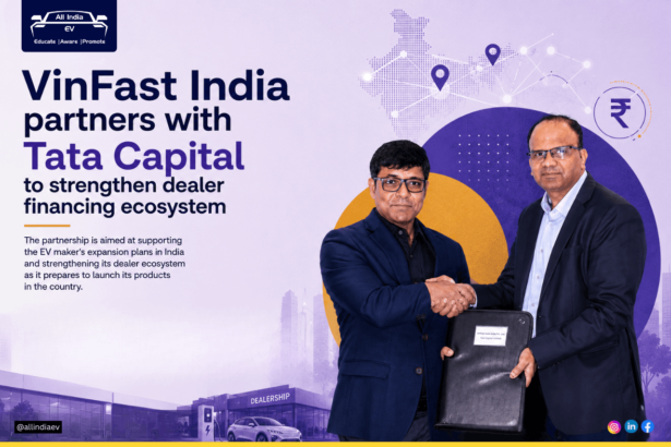 VINFAST INDIA PARTNERS WITH TATA CAPITAL TO STRENGTHEN DEALER FINANCING ECOSYSTEM