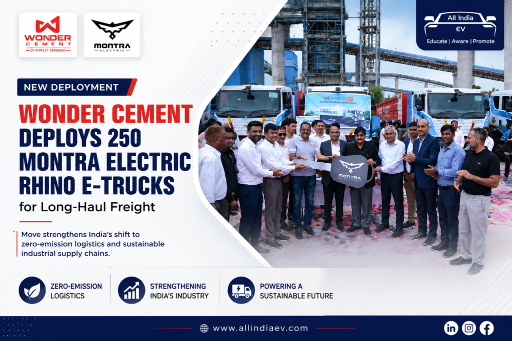Wonder Cement Ltd. Orders 250 Montra Electric Rhino E-Trucks for Multi-State Freight Operations