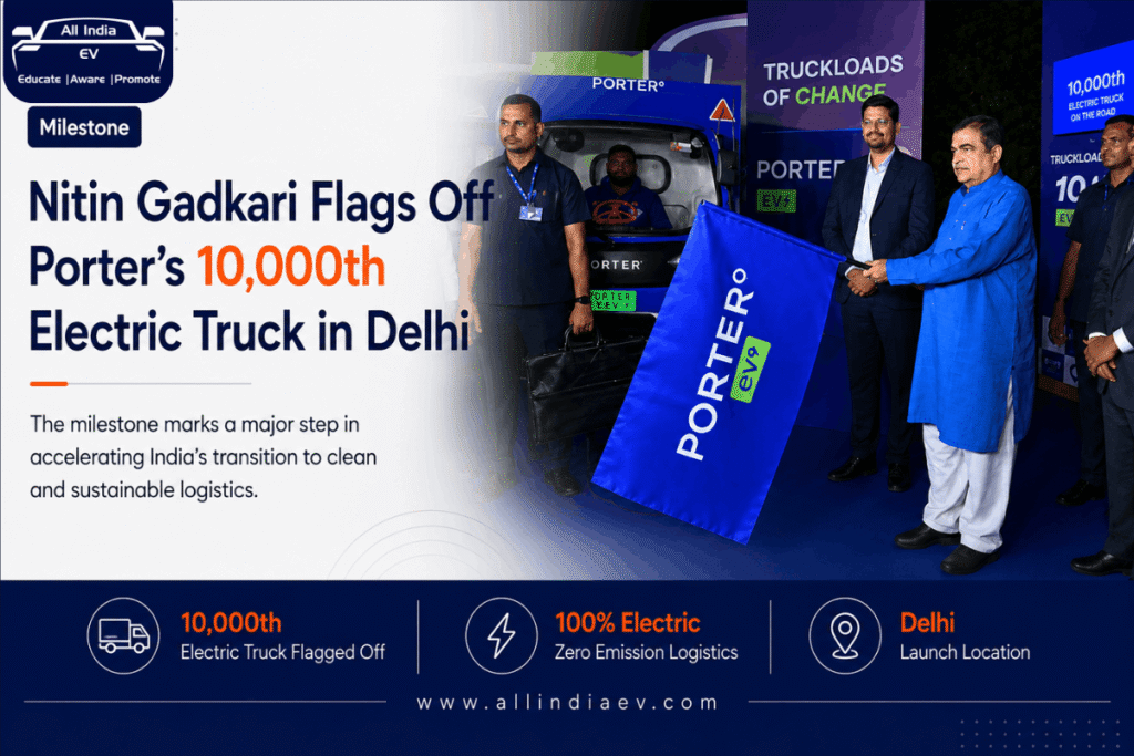 Union Minister Nitin Gadkari flags off Porter's 10000th electric truck in Delhi