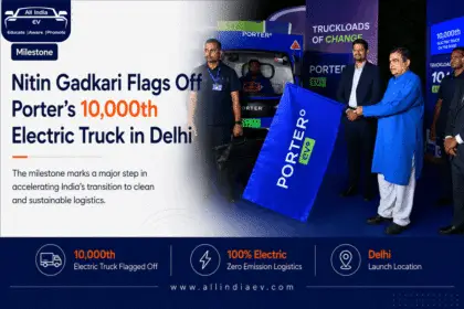 Union Minister Nitin Gadkari flags off Porter's 10000th electric truck in Delhi