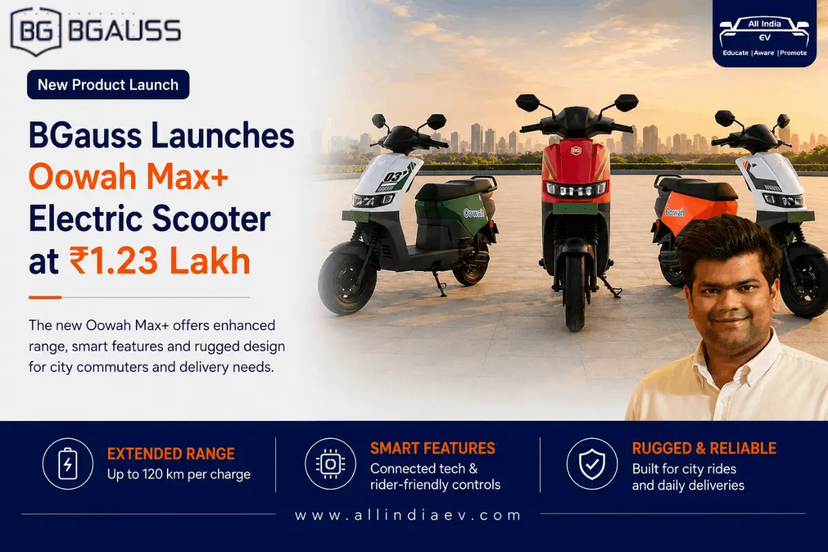 BGauss OoWah MAX Plus launched at Rs 1.23 lakh