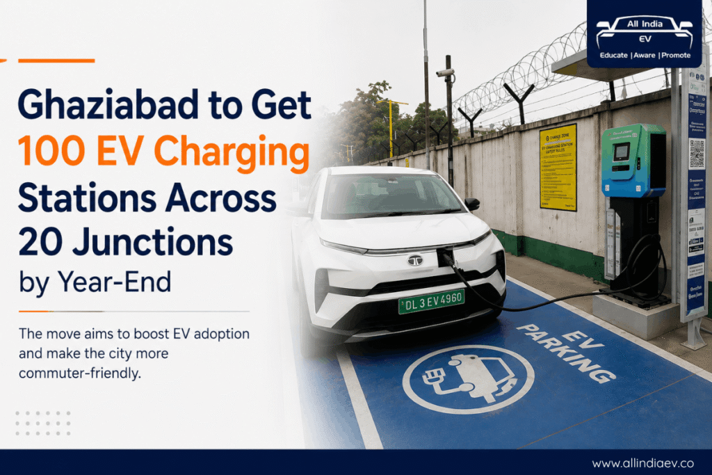 Ghaziabad to get 100 EV charging stations across 20 junctions by year-end