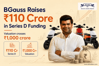 BGauss Raises ₹110 Crore in Series D Funding at ₹1,000 Crore-Plus Valuation