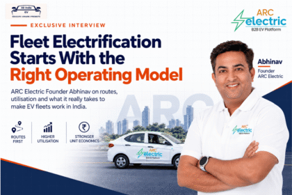 The Route Should Dictate the EV: ARC Electric Founder Abhinav on Making Fleet Electrification Work Beyond Metros